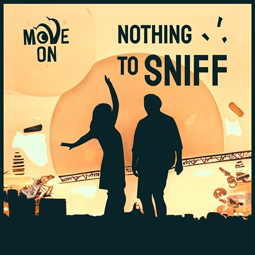 Move On Nothing To Sniff, Moonsailor