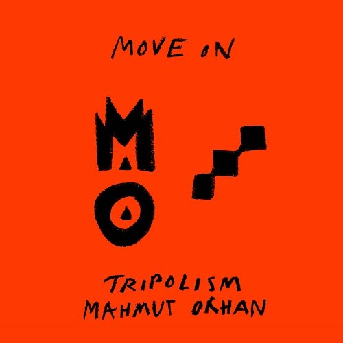Move On Mahmut Orhan, Tripolism