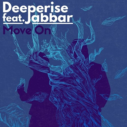 Move on Jabbar, Deeperise