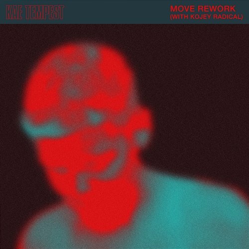 Move Rework Kae Tempest, Kojey Radical