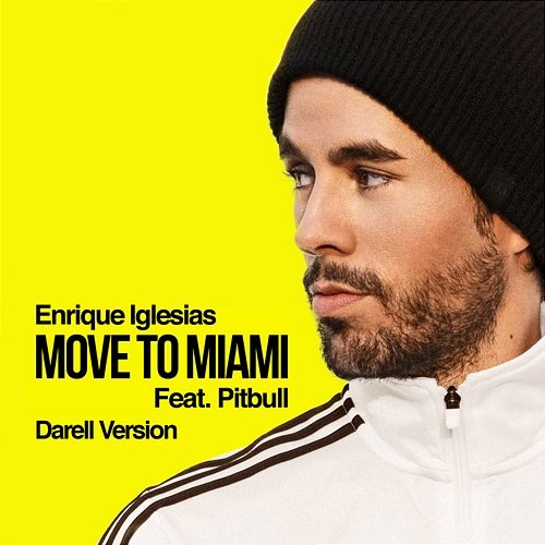 MOVE TO MIAMI Enrique Iglesias feat. Pitbull