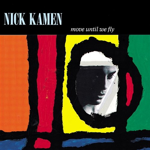 Move Until We Fly Nick Kamen