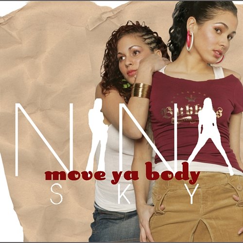 Move Ya Body Nina Sky