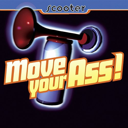 Move Your Ass! Scooter