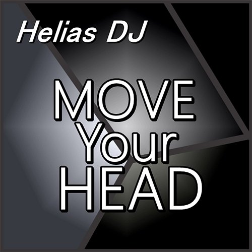 Move Your Head Helias DJ