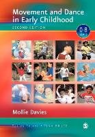 Movement and Dance in Early Childhood Davies Mollie