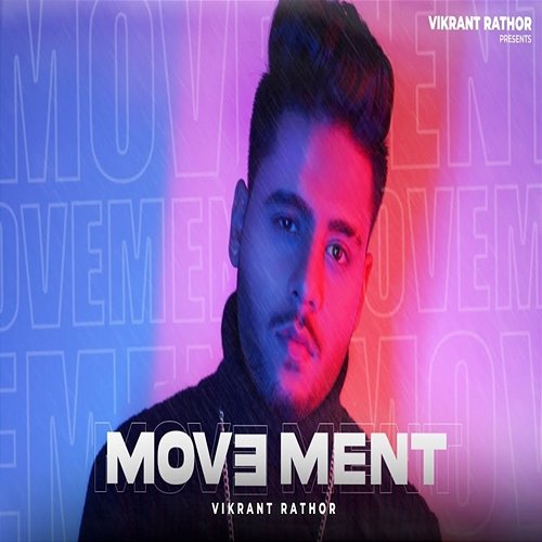 Movement Vikrant Rathor