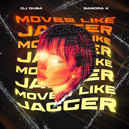 Moves Like Jagger Dj Quba, Sandra K