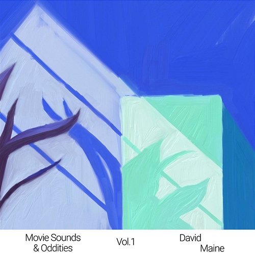 Movie Sounds & Oddities Vol. 1 David Maine