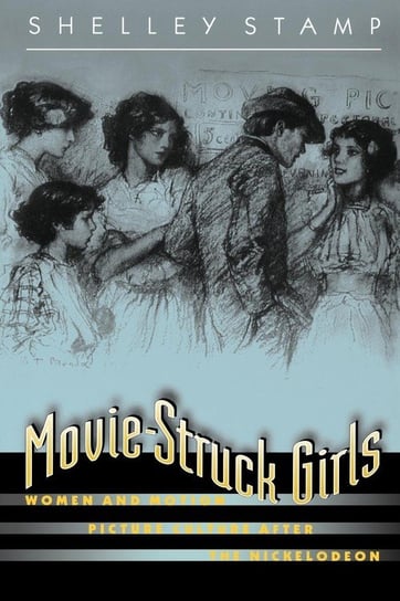 Movie-Struck Girls Shelley Stamp