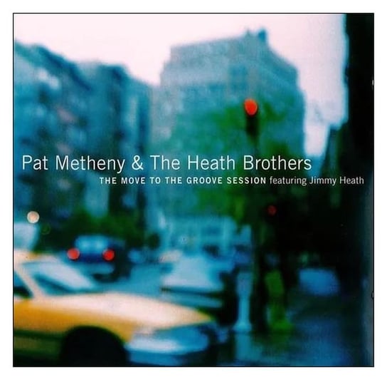 Movie To Groove Session Metheny Pat, The Heath Brothers