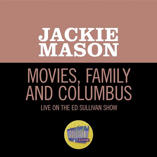 Movies, Family And Columbus Jackie Mason