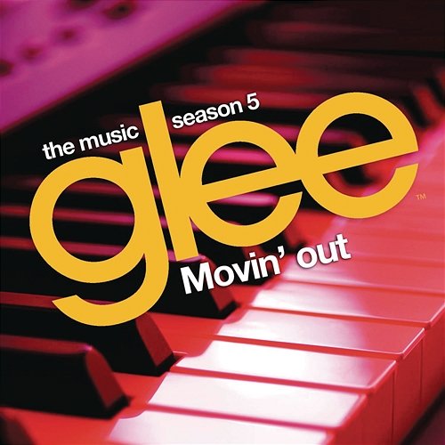 Movin' Out Glee Cast