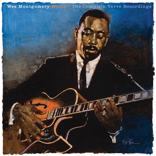Movin’: The Complete Verve Recordings Wes Montgomery