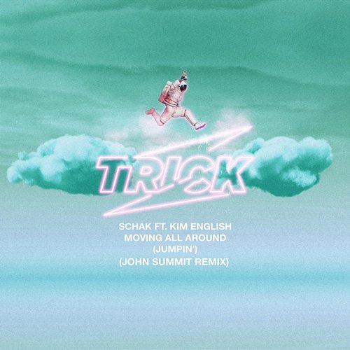 Moving All Around (Jumpin') Schak feat. Kim English