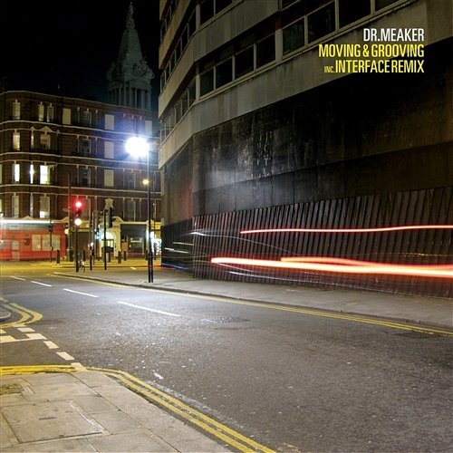 Moving And Grooving (Interface Remix) Dr Meaker