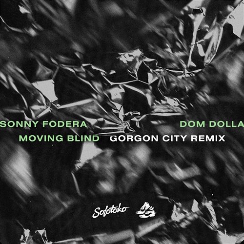 Moving Blind Sonny Fodera & Dom Dolla