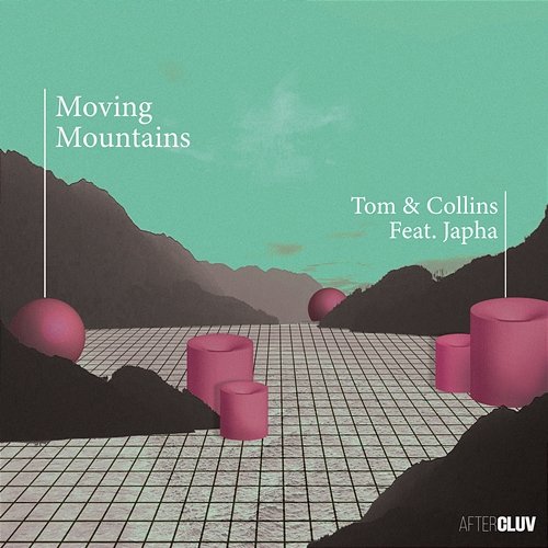 Moving Mountains Tom & Collins feat. Japha