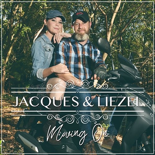 Moving On Jacques & Liezel