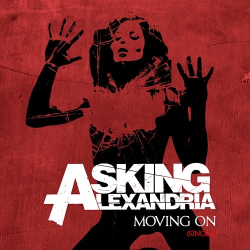 Moving On Asking Alexandria