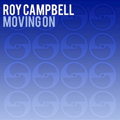 Moving on Roy Campbell
