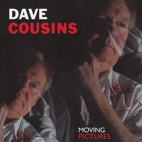 Moving Pictures Dave Cousins