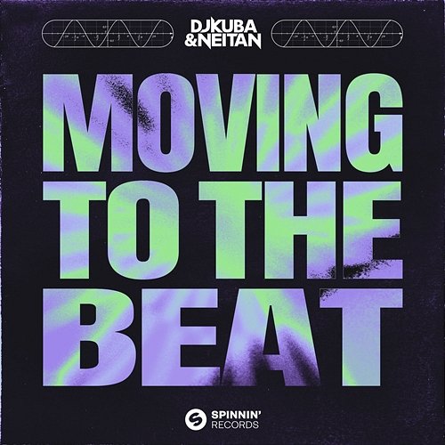 Moving To The Beat Dj Kuba & Neitan
