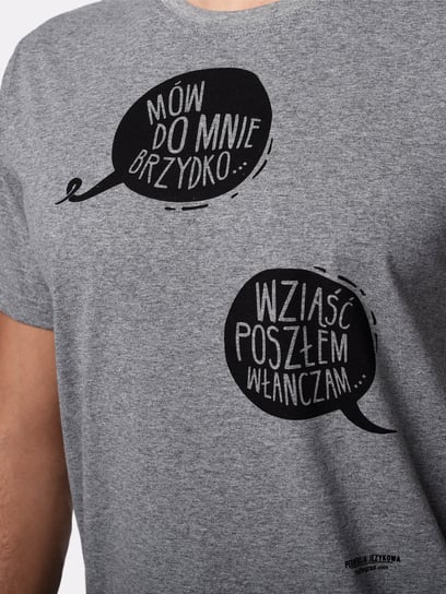 MÓW DO MNIE BRZYDKO / koszulka męska / Szary Nadwyraz.com