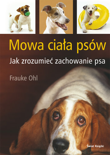 Mowa ciała psów Ohl Frauke