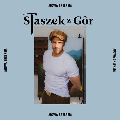 Mowa srebrem Staszek z Gór