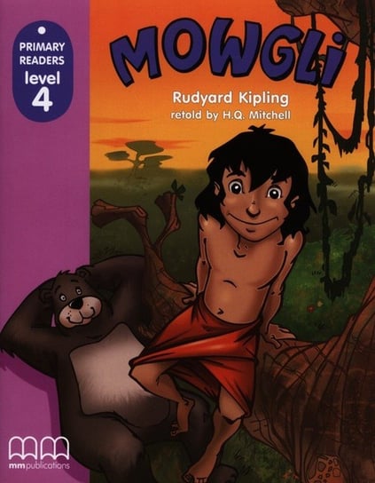 Mowgli. Primary readers. Level 4 Opracowanie zbiorowe