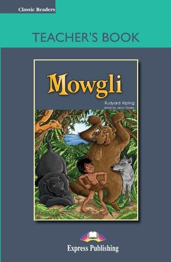 Mowgli. Teacher's Book Dooley Jenny
