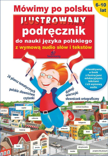 Mowimy po polsku. Ilustrowany podręcznik do nauki języka polskiego Michałowska Tamara