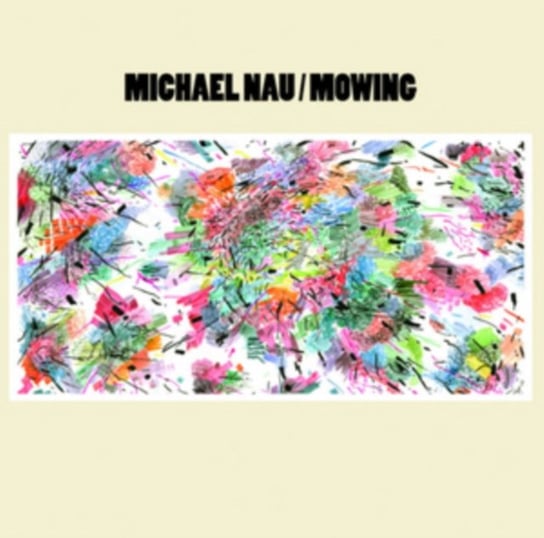 Mowing Michael Nau
