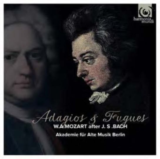 Mozart: Adagios & Fugues Akademie fur Alte Musik Berlin