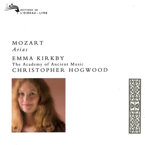Mozart: Arias Emma Kirkby, Academy of Ancient Music, Christopher Hogwood