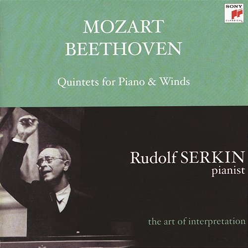 Mozart & Beethoven: Quintets for Piano & Winds Rudolf Serkin