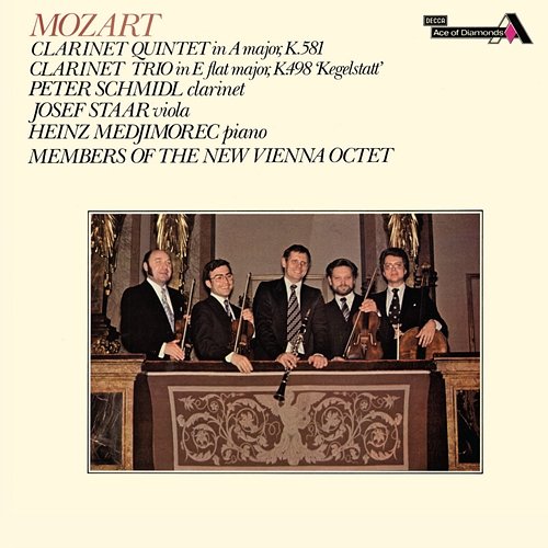 Mozart: Clarinet Quintet, K. 581; Clarinet Trio, K. 498 'Kegelstatt Trio' Peter Schmidl, Josef Staar, New Vienna Octet