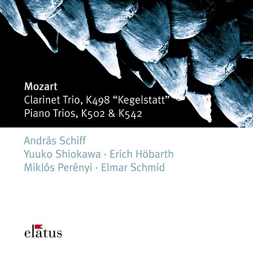 Mozart: Clarinet Trio, K. 498 "Kegelstatt", Piano Trios, K. 502 & K. 542 András Schiff