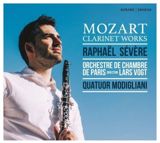 Mozart: Clarinet Works Vogt Lars, Severe Raphael, Quatuor Modigliani
