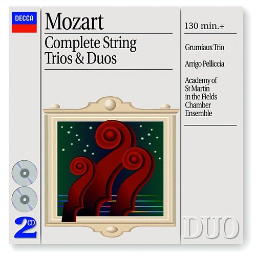 Mozart: Complete Strings Trios & Duos Grumiaux Trio, Academy of St Martin in the Fields Chamber Ensemble