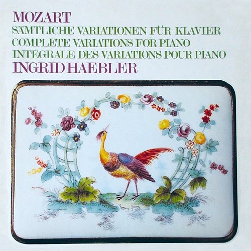 Mozart: Complete Variations for Piano Ingrid Haebler