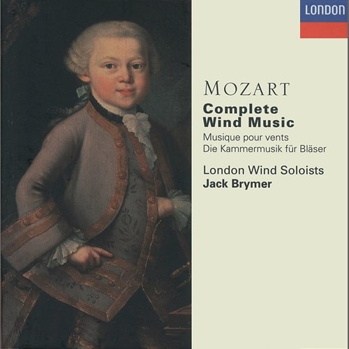 Mozart: Complete Wind Music London Wind Soloists, Jack Brymer