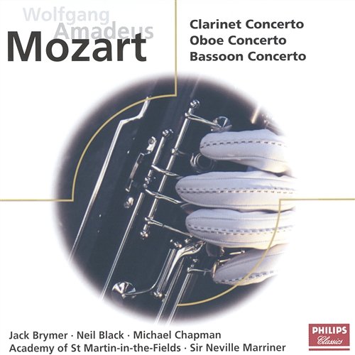 Mozart: Concertos for Clarinet, Oboe & Bassoon Jack Brymer, Neil Black, Michael Chapman, Academy of St Martin in the Fields, Sir Neville Marriner