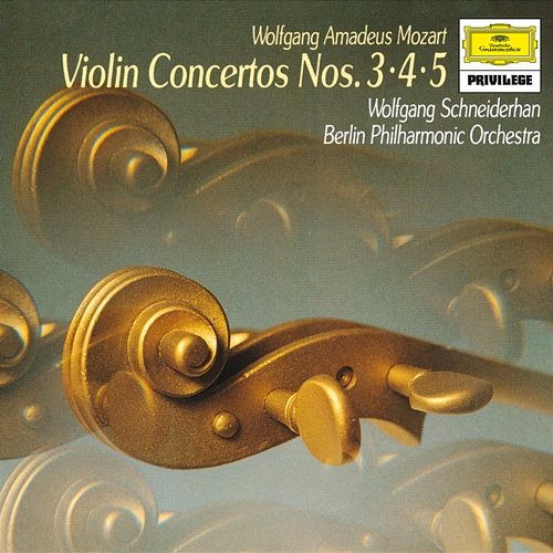 Mozart: Concertos For Violin And Orchestra, K.216, K.218 & K.219 Berliner Philharmoniker, Wolfgang Schneiderhan