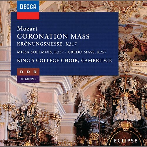 Mozart: Coronation Mass/Missa Solemnis/Mass in C Choir of King's College, Cambridge, English Chamber Orchestra, Stephen Cleobury