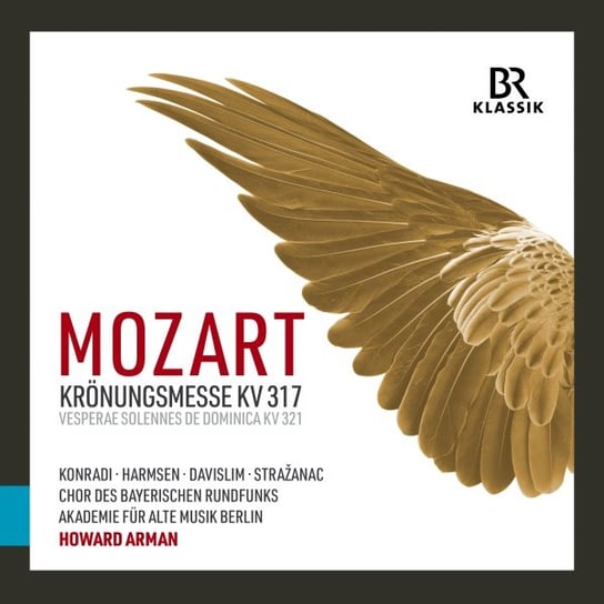 Mozart: Coronation Mass - Vesperae Solennes de Dominica Chor des Bayerischen Rundfunks, Konradi Katharina, Harmsen Sophie, Davislim Steve, Strazanac Kresimir
