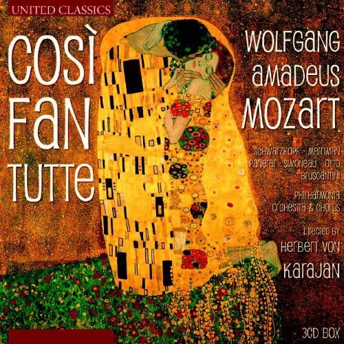 Mozart; Cosi Fan Tutte Wolfgang Amadeus Mozart