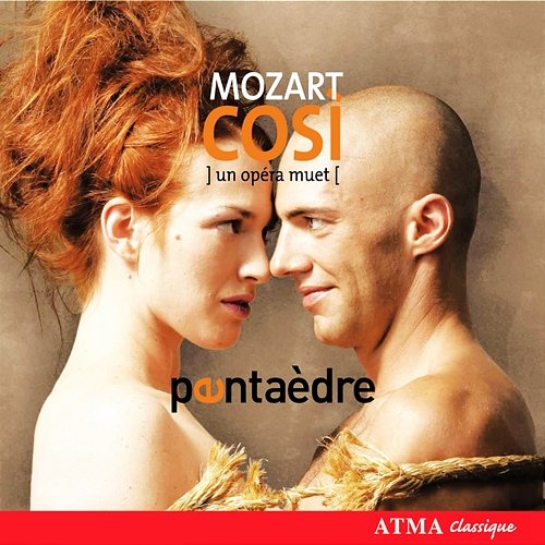 Mozart: Cosi, un opéra muet - Così Fan Tutte, K. 588 (Arr. for Wind Quintet) Pentaèdre