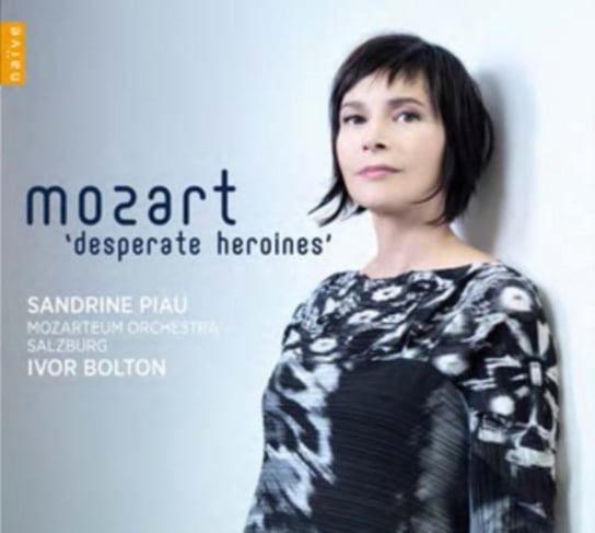 Mozart: Desperate Heroines Piau Sandrine